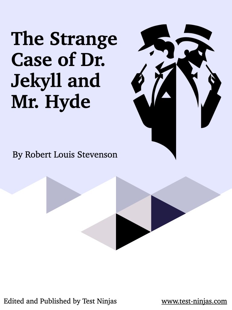 The Strange Case of Dr. Jekyll and Mr. Hyde